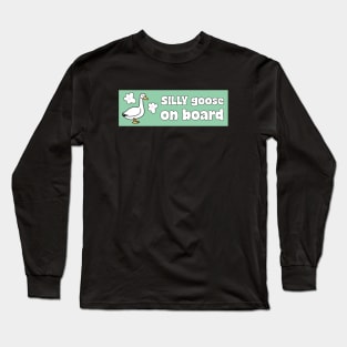 Silly Goose On Board Cute Meme Bumper Car Magnet Long Sleeve T-Shirt